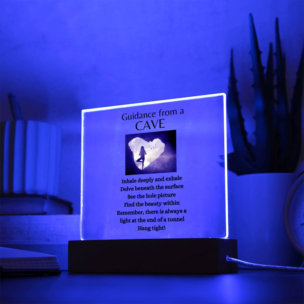Guidance from a Cave / Acrylic Plaque with LED light upgrade