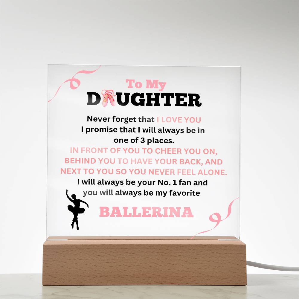 To My Daughter / No. 1 Ballerina / Gift from Mom / Gift from Dad / Acrylic Plaque with LED light