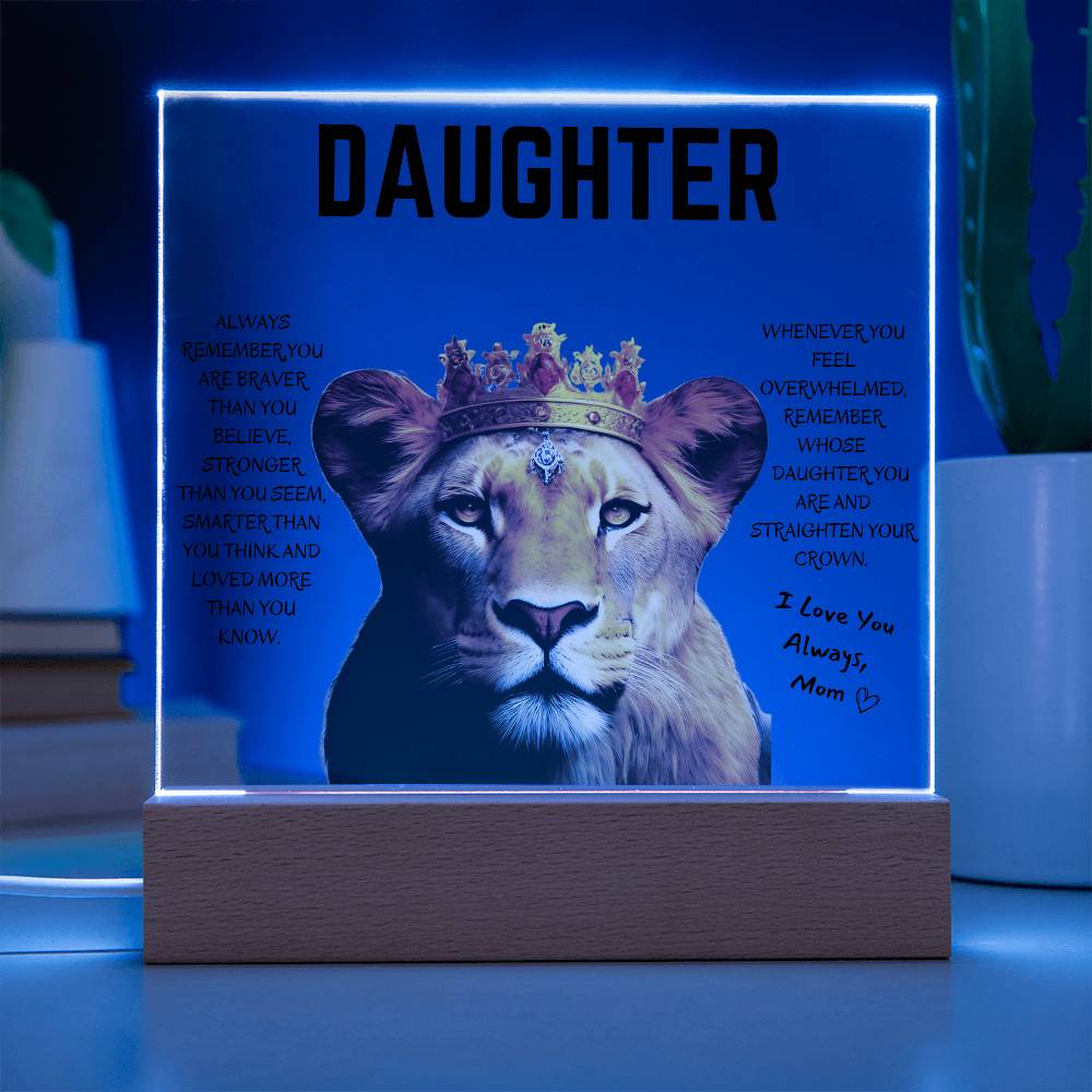 Daughter / Straighten your Crown/ Gift from Mom / Square Acrylic Plaque with LED light