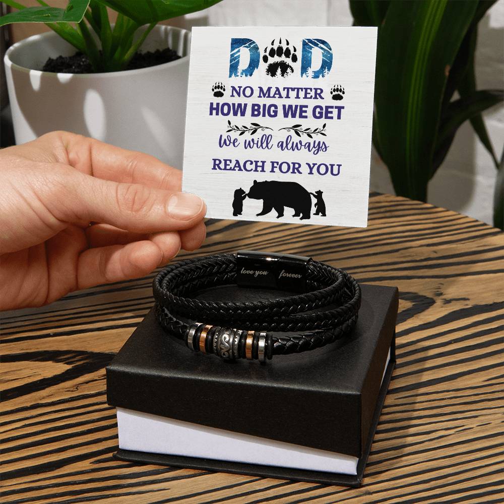 Dad / We will Always Reach for You / Love You Forever Leather Bracelet
