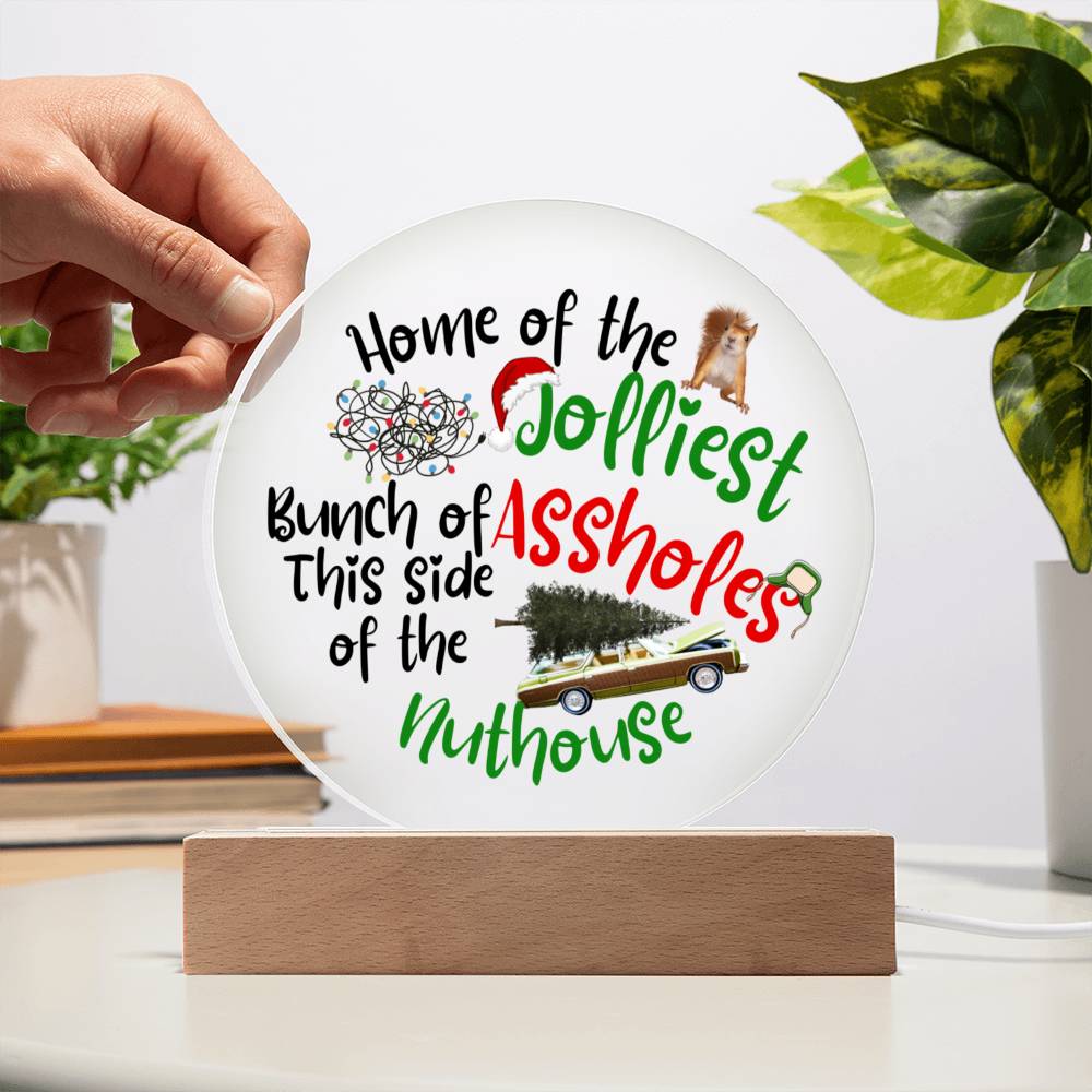 Home of the Jolliest Bunch / Circle Acrylic Plaque with LED light