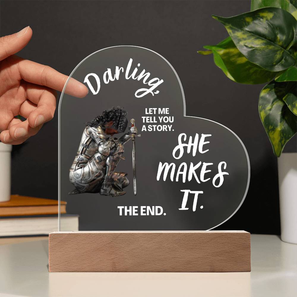 Darling "SHe Makes It" Acrylic Heart Plaque