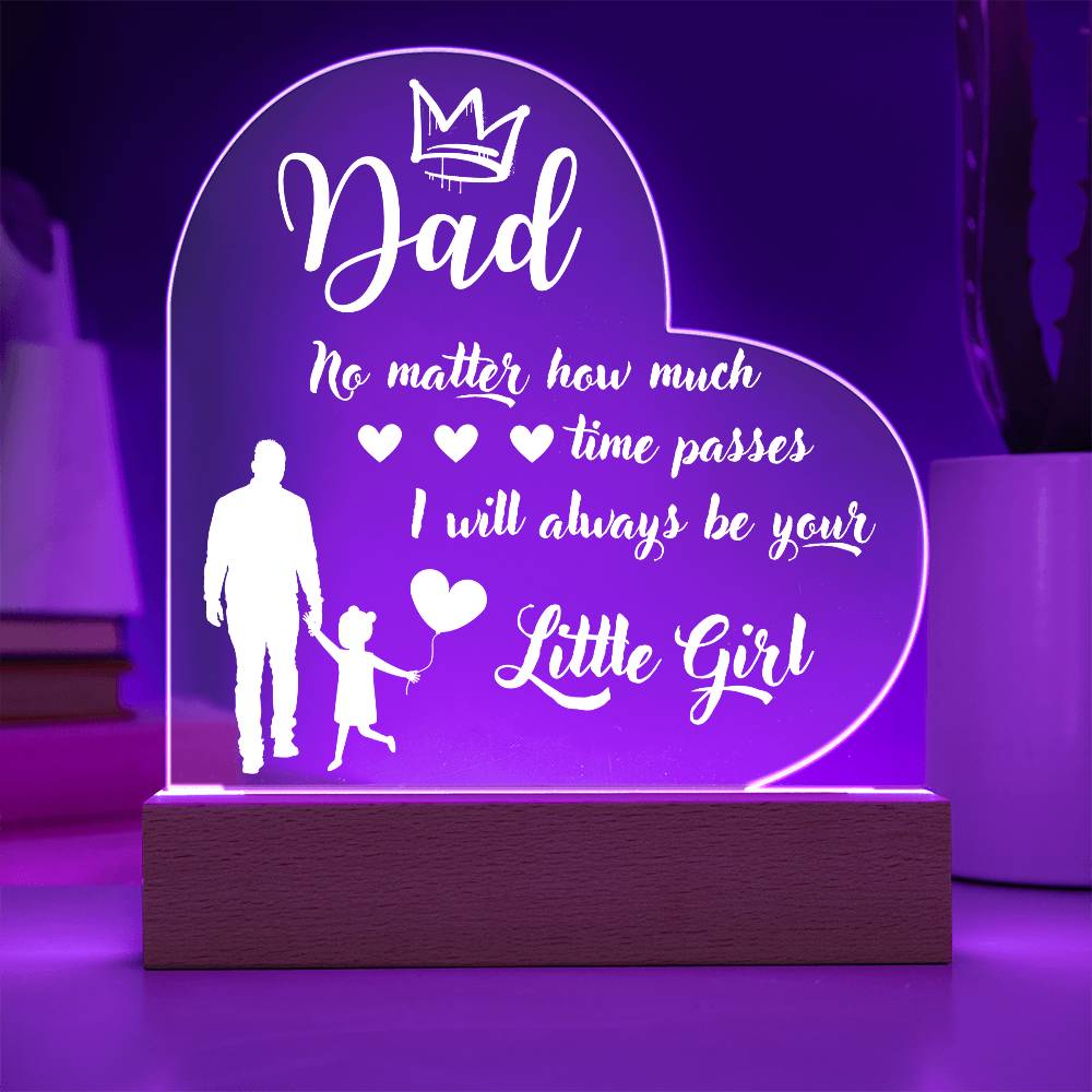 Dad I will always be your Little Girl Heart Acrylic Plaque with LED light