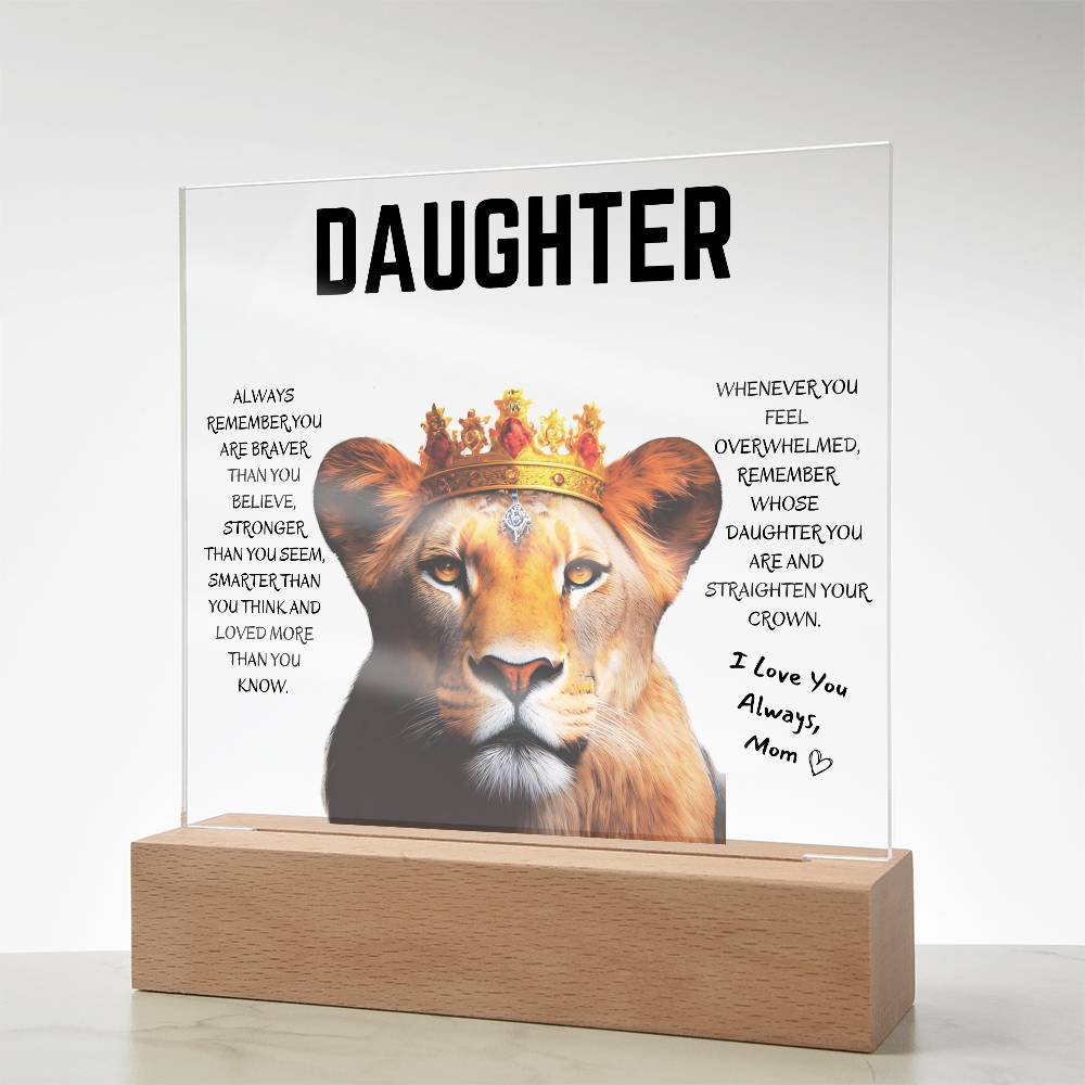 Daughter / Straighten your Crown/ Gift from Mom / Square Acrylic Plaque with LED light