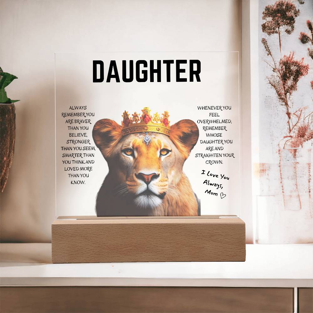 Daughter / Straighten your Crown/ Gift from Mom / Square Acrylic Plaque with LED light