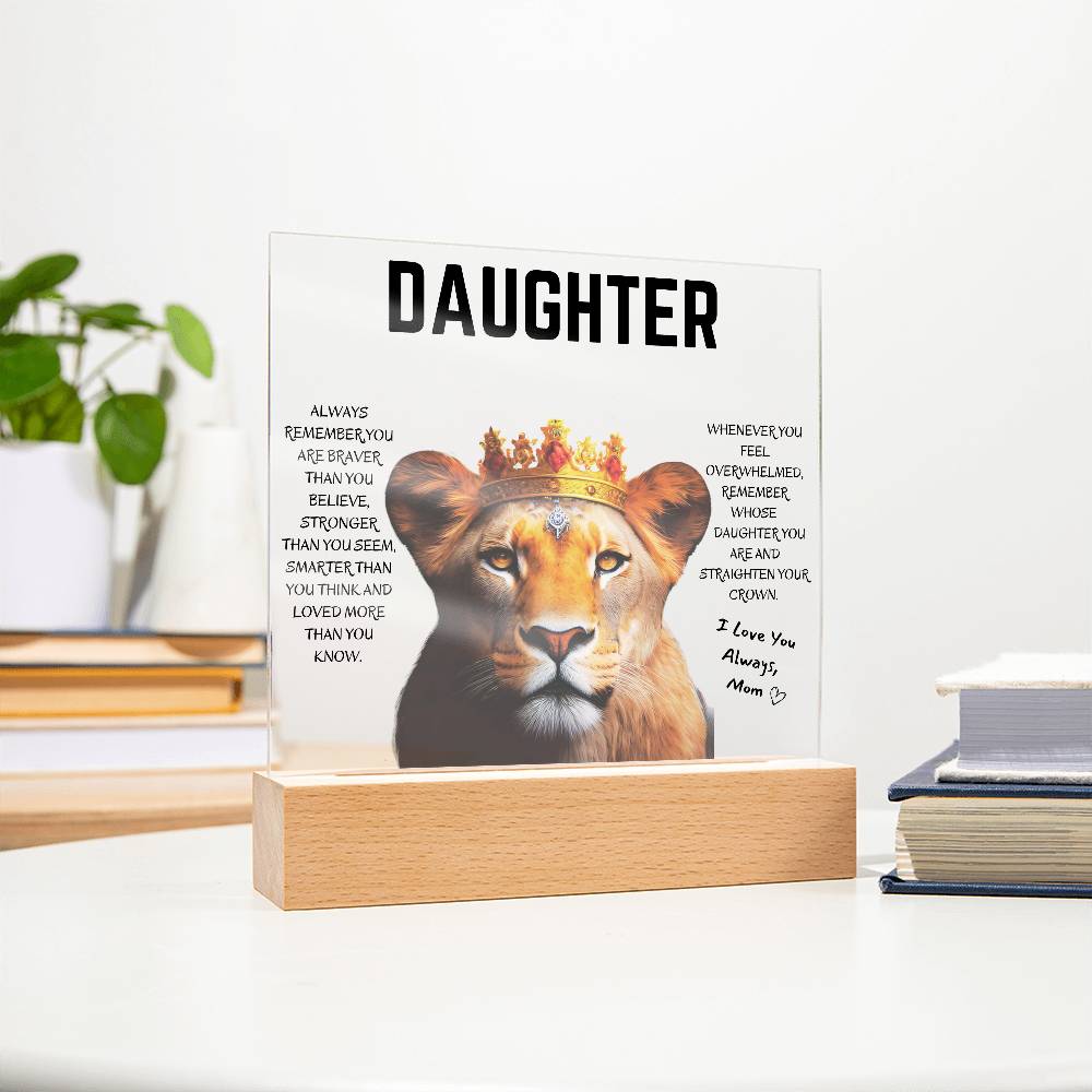 Daughter / Straighten your Crown/ Gift from Mom / Square Acrylic Plaque with LED light