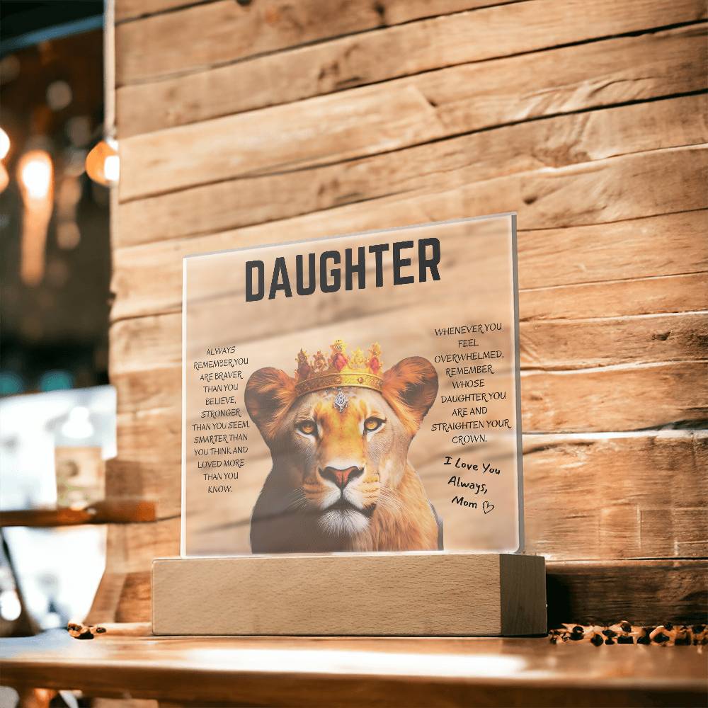 Daughter / Straighten your Crown/ Gift from Mom / Square Acrylic Plaque with LED light