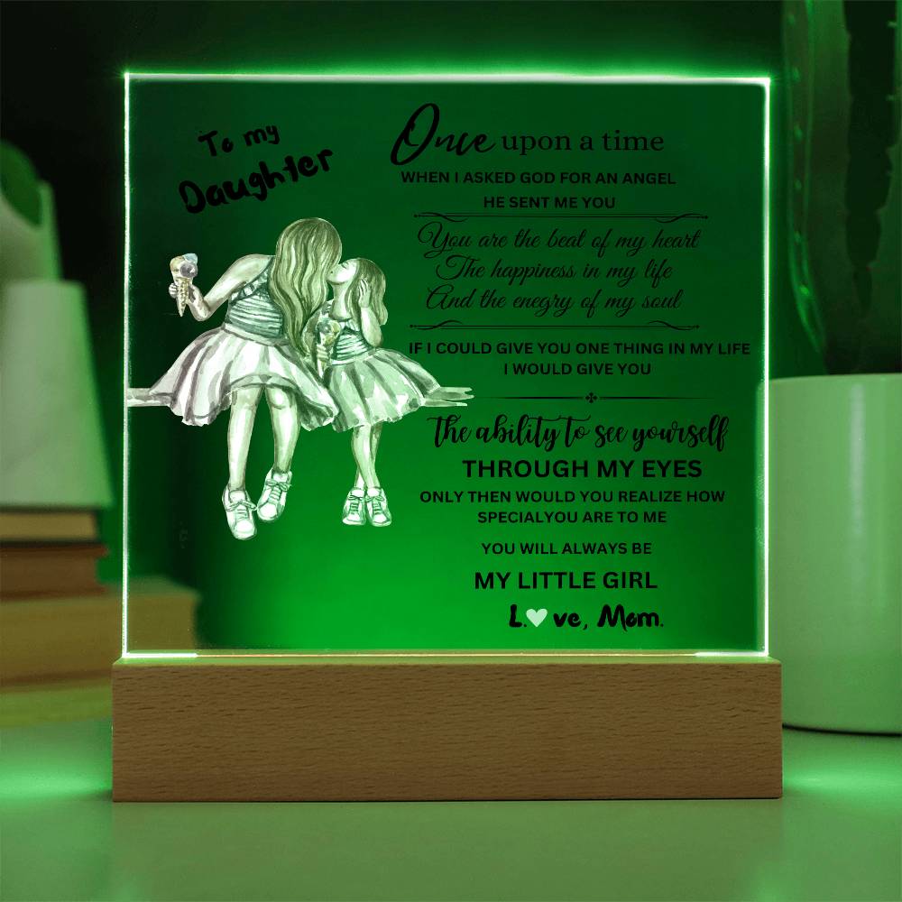 To My Daughter / Gift from Mom / Always be my Little Girl / Acrylic Plaque with LED light