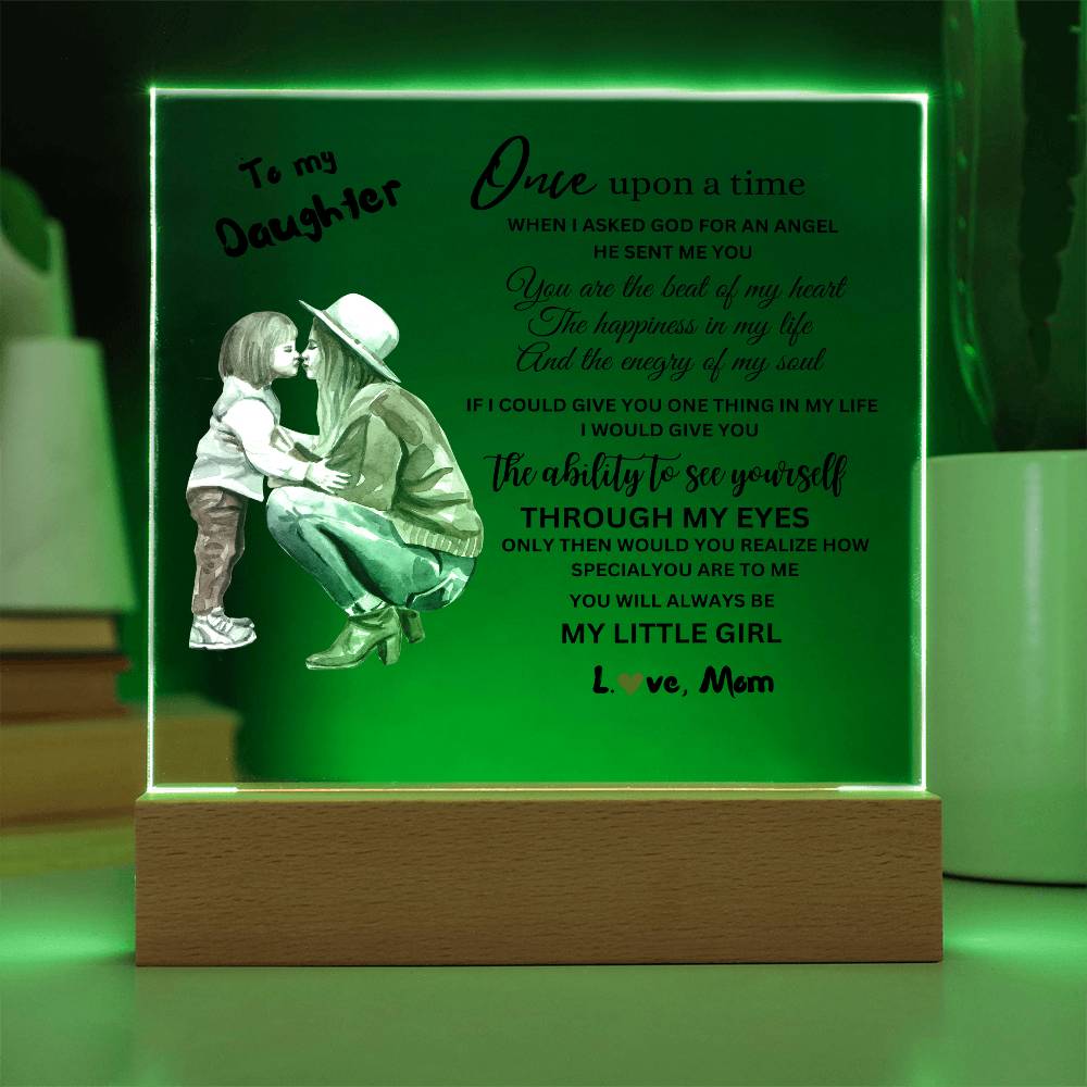 To My Daughter / Gift from Mom /Always be my Little Girl / Acrylic Plaque with LED light