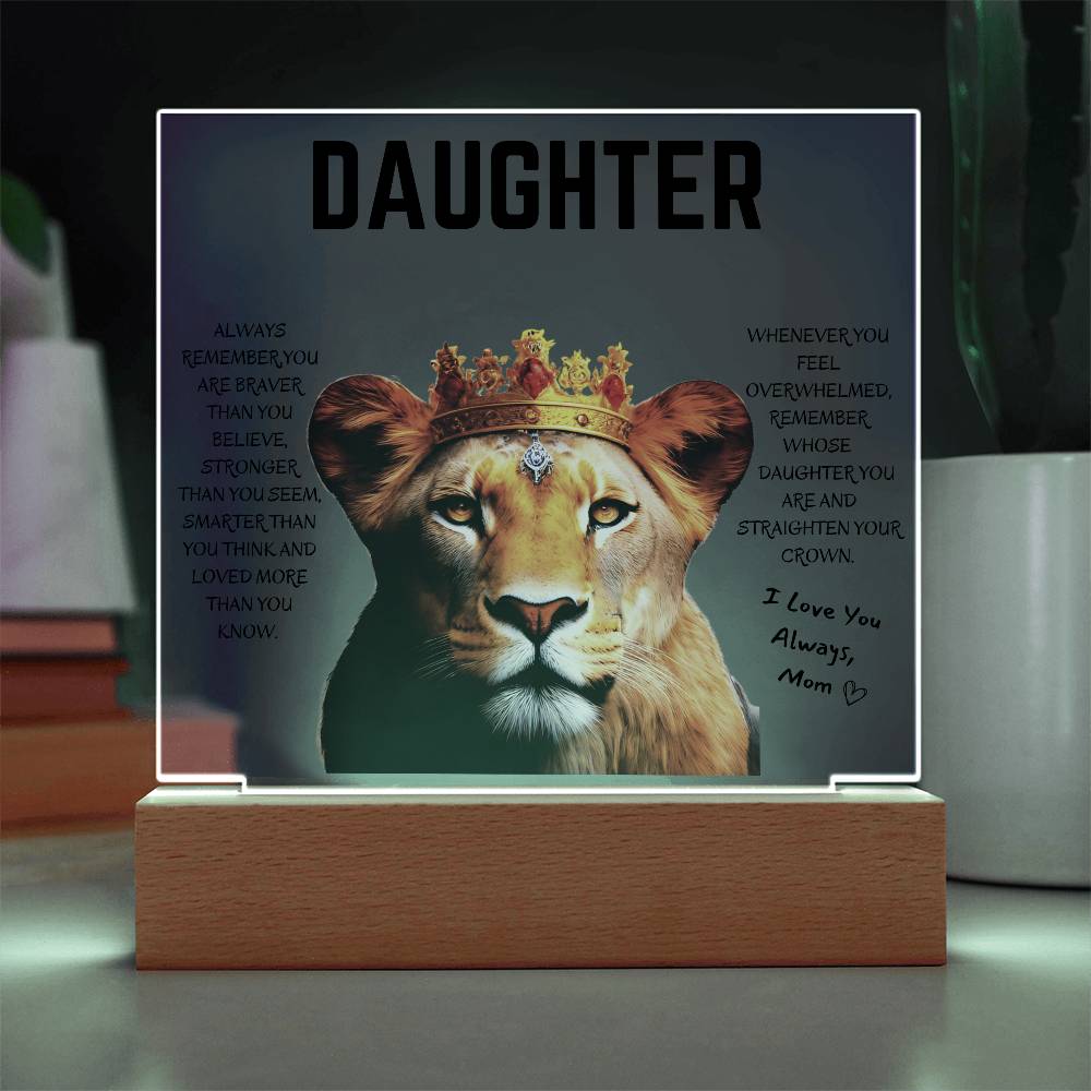 Daughter / Straighten your Crown/ Gift from Mom / Square Acrylic Plaque with LED light
