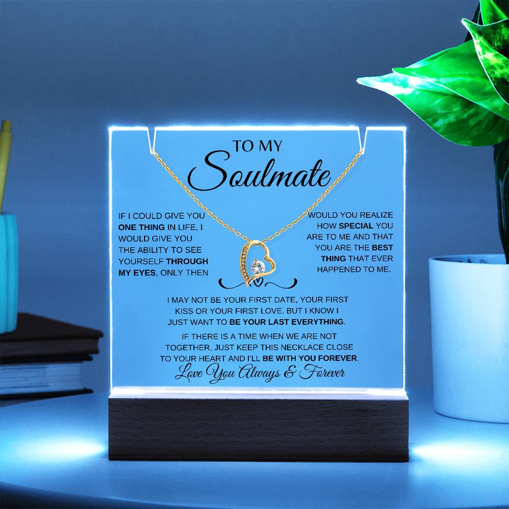 To My Soulmate / Keepsake Acrylic Bundle with Forever Love Necklace