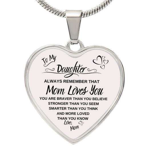 To My Daughter / Mom Loves You / Heart Luxury Necklace