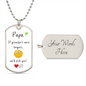 Papa / we'd pick you / Dog Tag Necklace