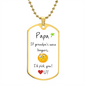 Papa / I'd pick you / Dog Tag Necklace