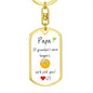 Papa / we'd pick you / Keychain