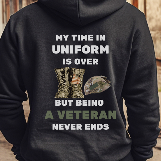 Being a Veteran Never Ends  Pullover Hoodie