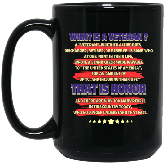 What is a Veteran? 15 oz. Black Mug