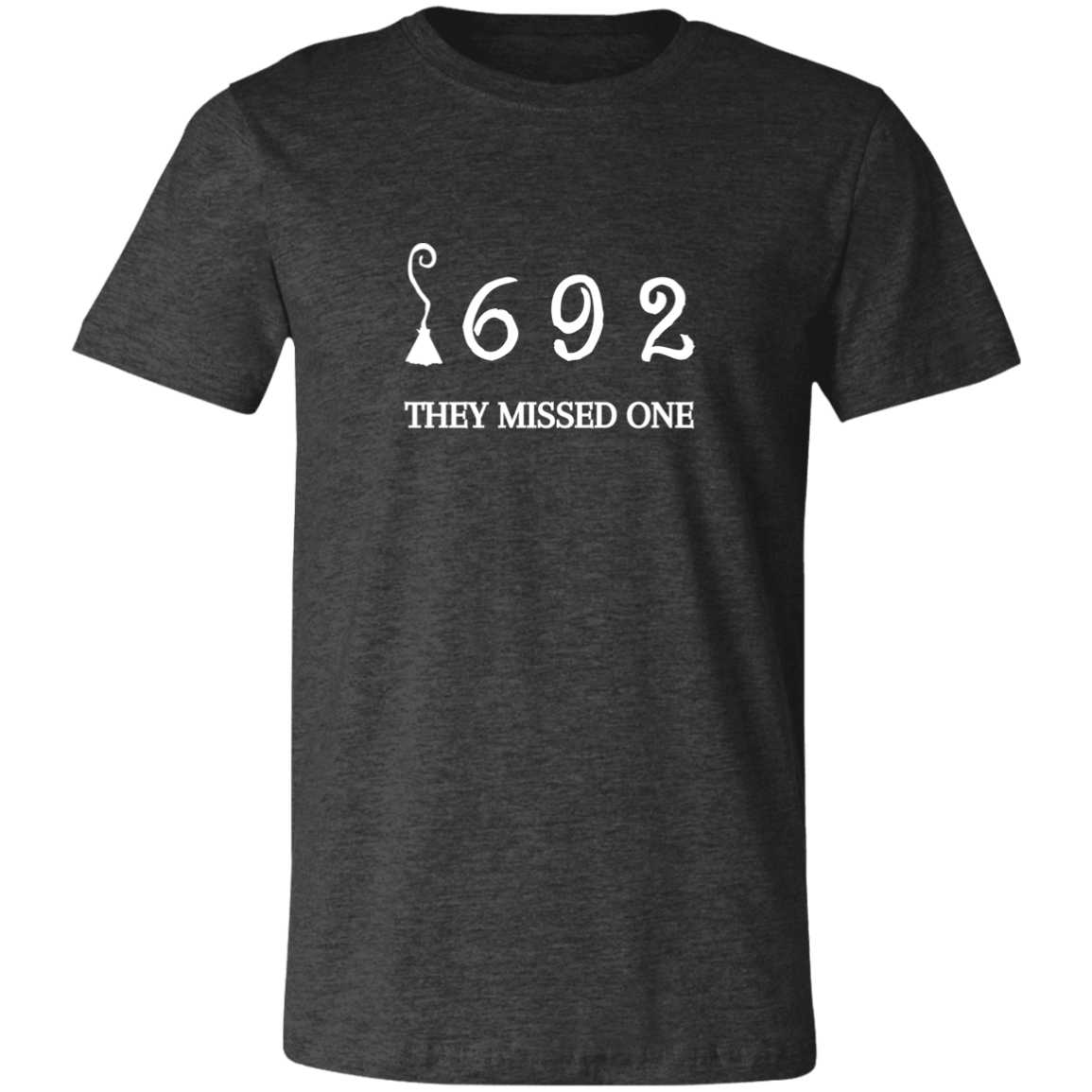 1692 They Missed One/ Women's Short-Sleeve T-Shirt