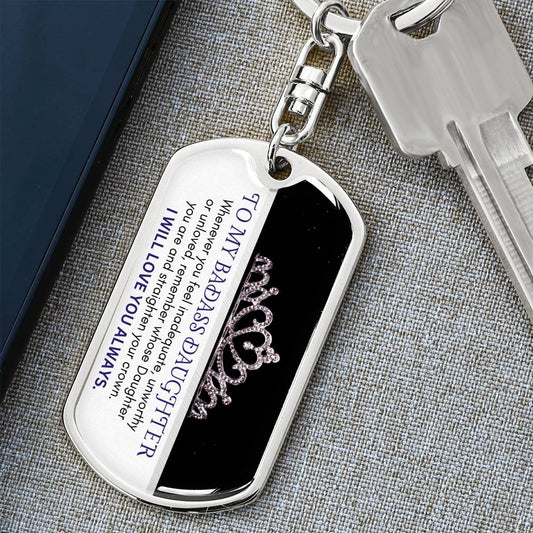 To My Badass Daughter / Keychain