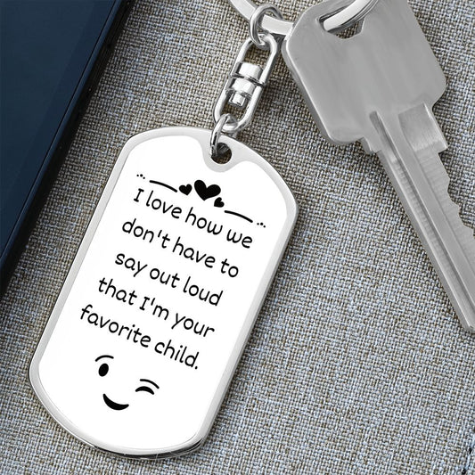 Favorite Child / Dog Tag Keychain