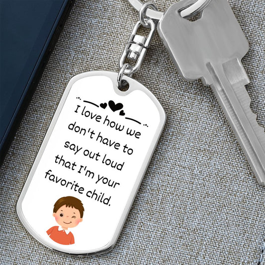 Favorite Child / Dog Tag Keychain