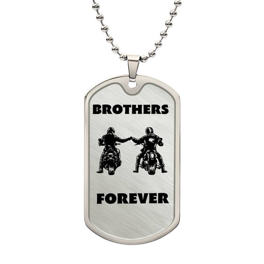 Biker Brothers Forever / Military Dog Tag Necklace