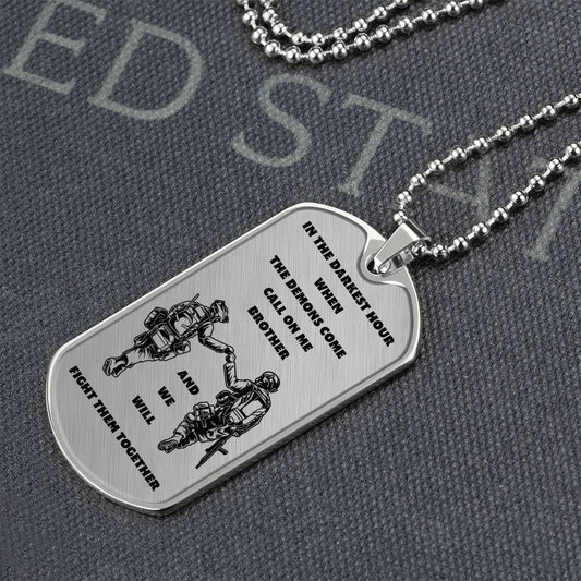 Brothers in Arms / We'll Fight Them Together / Military Dog Tag Necklace