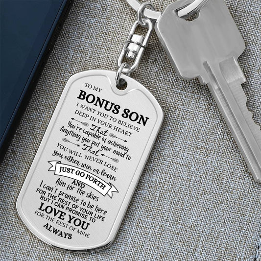 To My Bonus Son / Just Go Forth / Dog Tag Keychain