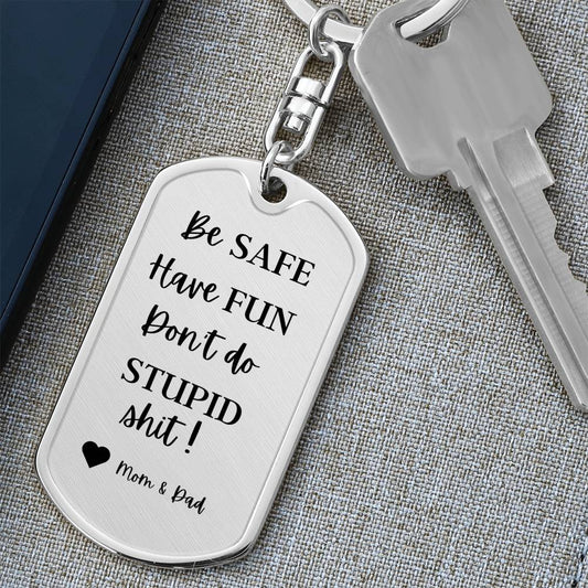 Be Safe Keychain/ Love Mom & Dad