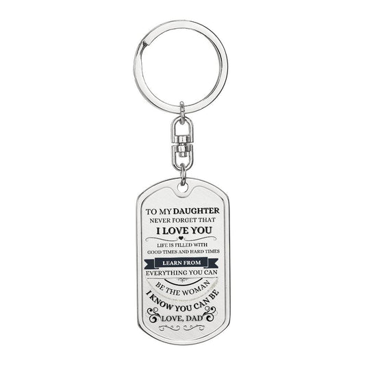 To My Daughter / I Love You / Love, Dad / Dog Tag Keychain