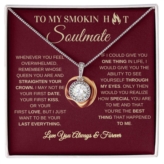 To My Smokin' Hot Soulmate / Best Thing / Eternal Hope Necklace / Personalized Message Card