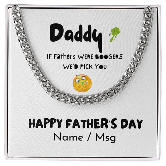 Daddy We'd Pick You / Happy Father's Day / Cuban Link Chain / Personalized Message Card