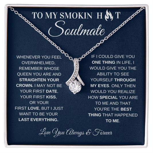 To My Smokin' Hot Soulmate / Best Thing / Alluring Beauty Necklace / Personalized Message Card