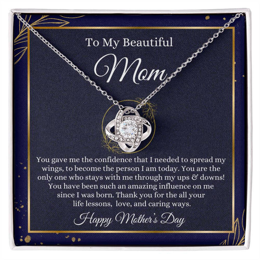 To My Beautiful Mom / Happy Mother's Day / Love Knot Necklace