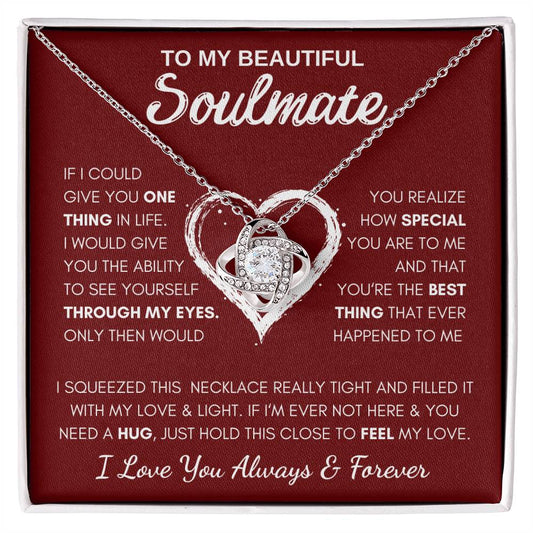 To My Beautiful Soulmate / Love Knot Necklace / Personalized Message Card