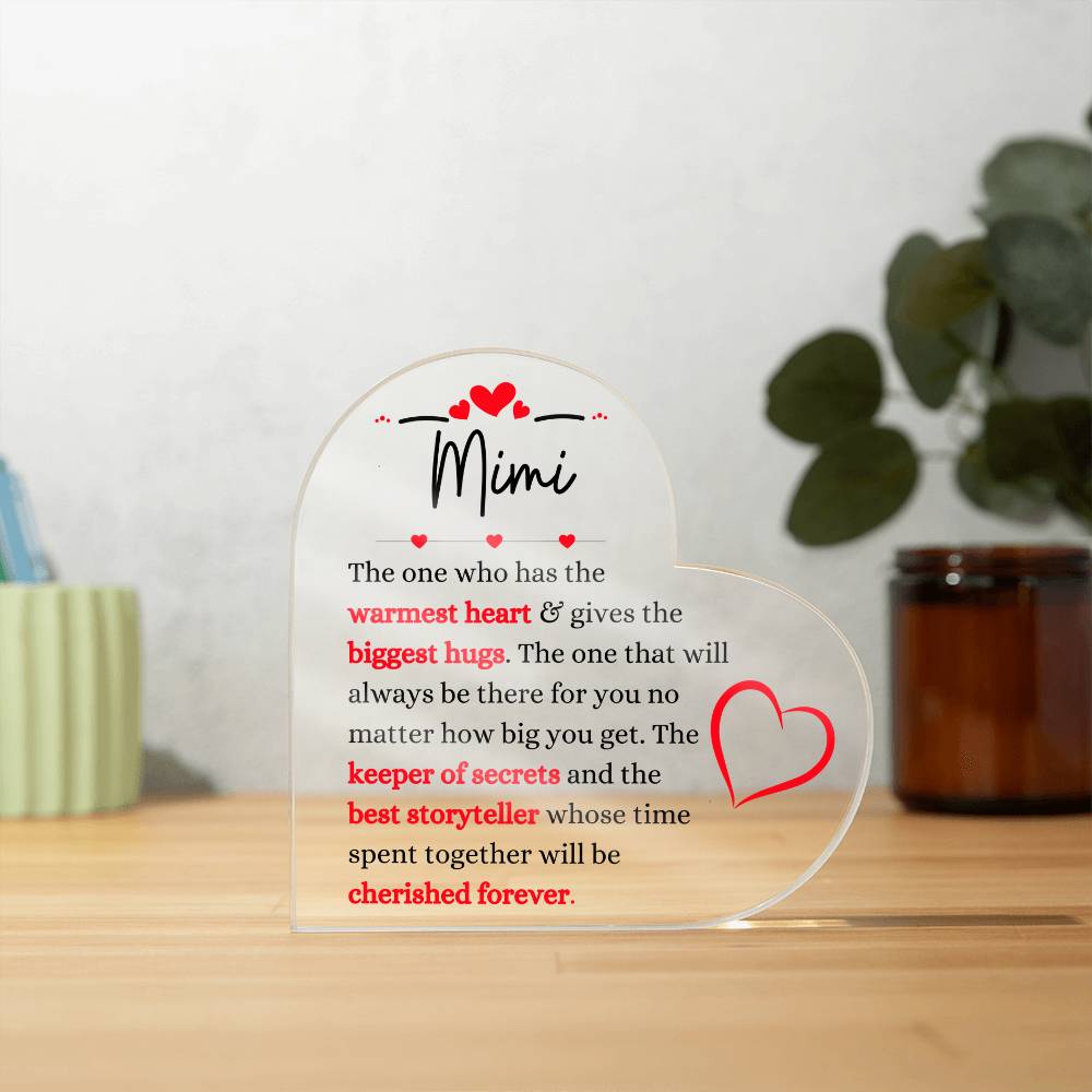 Mimi / Warmest Heart / Heart Acrylic Plaque