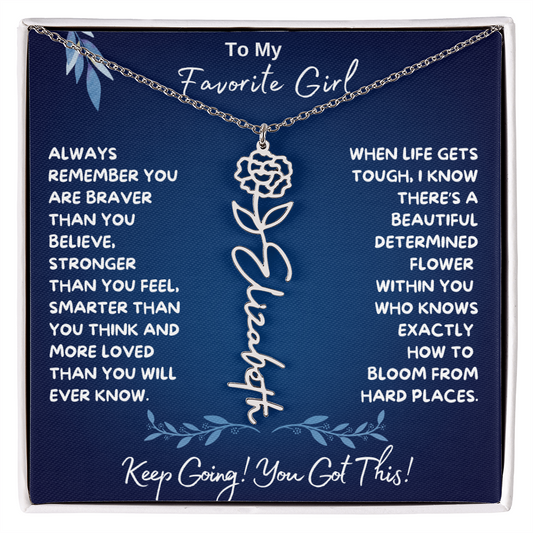 To My Favorite Girl/ Determined Flower/ Birth Flower Name Necklace