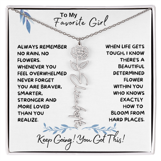 To My Favorite Girl / Birth Flower Name Necklace
