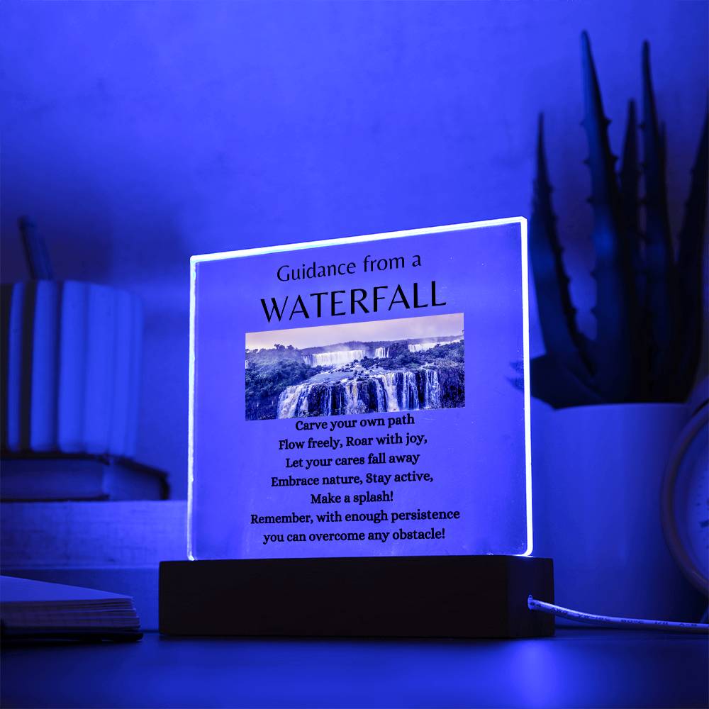 Guidance from a Waterfall / Acrylic Plaque with LED light upgrade