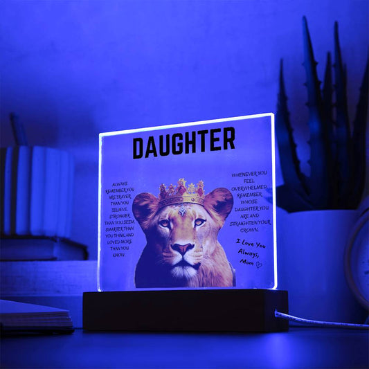 Daughter / Straighten your Crown/ Gift from Mom / Square Acrylic Plaque with LED light