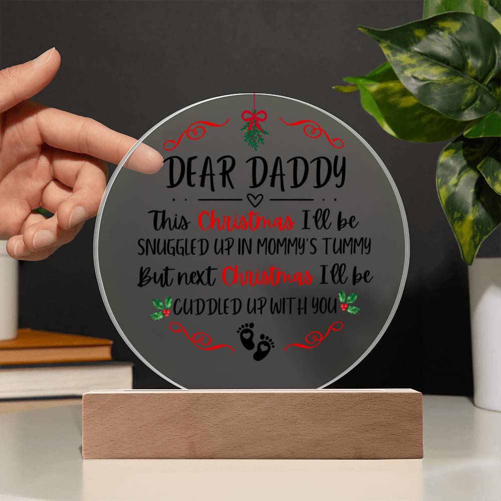 Dear Daddy Christmas Circle Acrylic Plaque