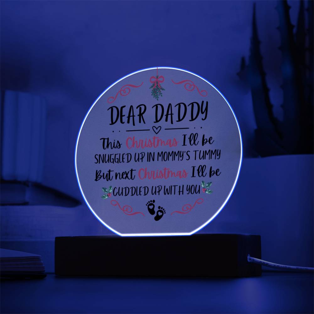 Dear Daddy Christmas Circle Acrylic Plaque