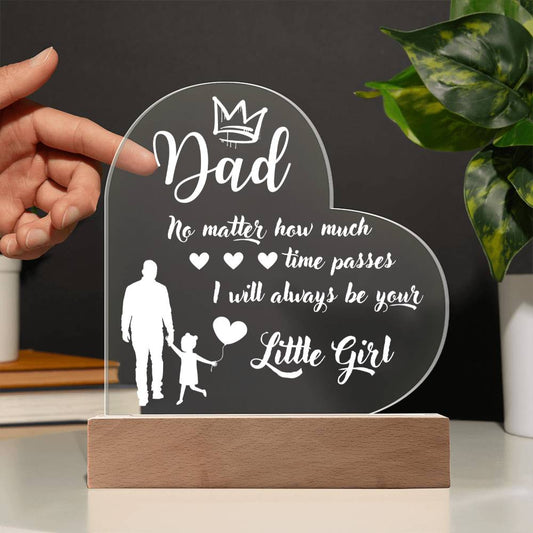 Dad I will always be your Little Girl Heart Acrylic Plaque with LED light