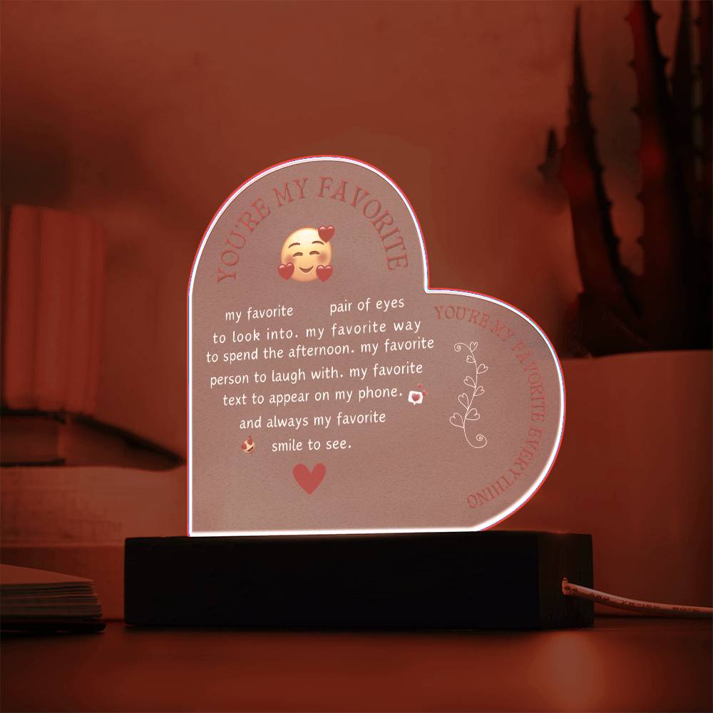 You're My Favorite Everything / Heart Acrylic with LED light