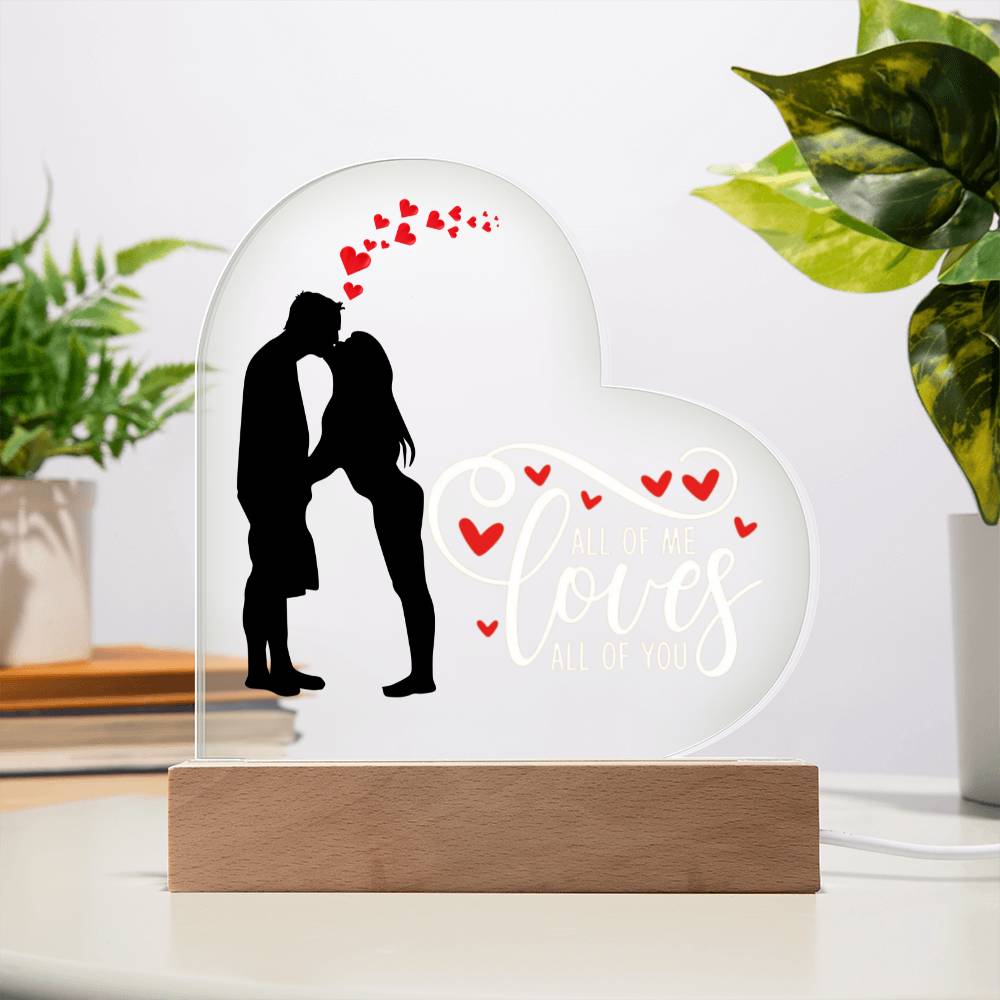 All of me Loves All of you / Acrylic Heart Plaque with LED light