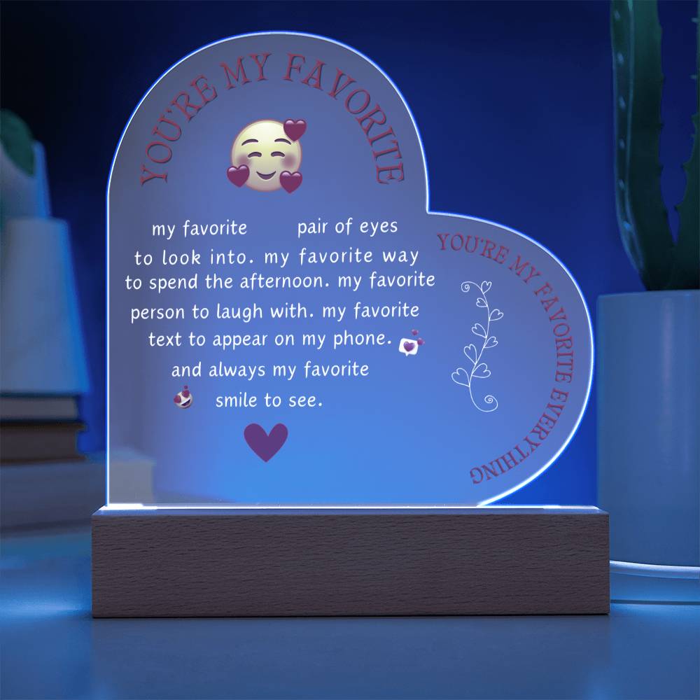 You're My Favorite Everything / Heart Acrylic with LED light