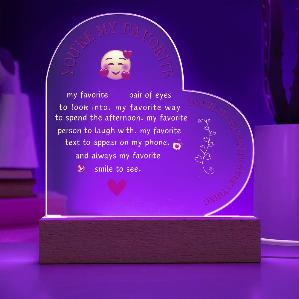 You're My Favorite Everything / Heart Acrylic with LED light