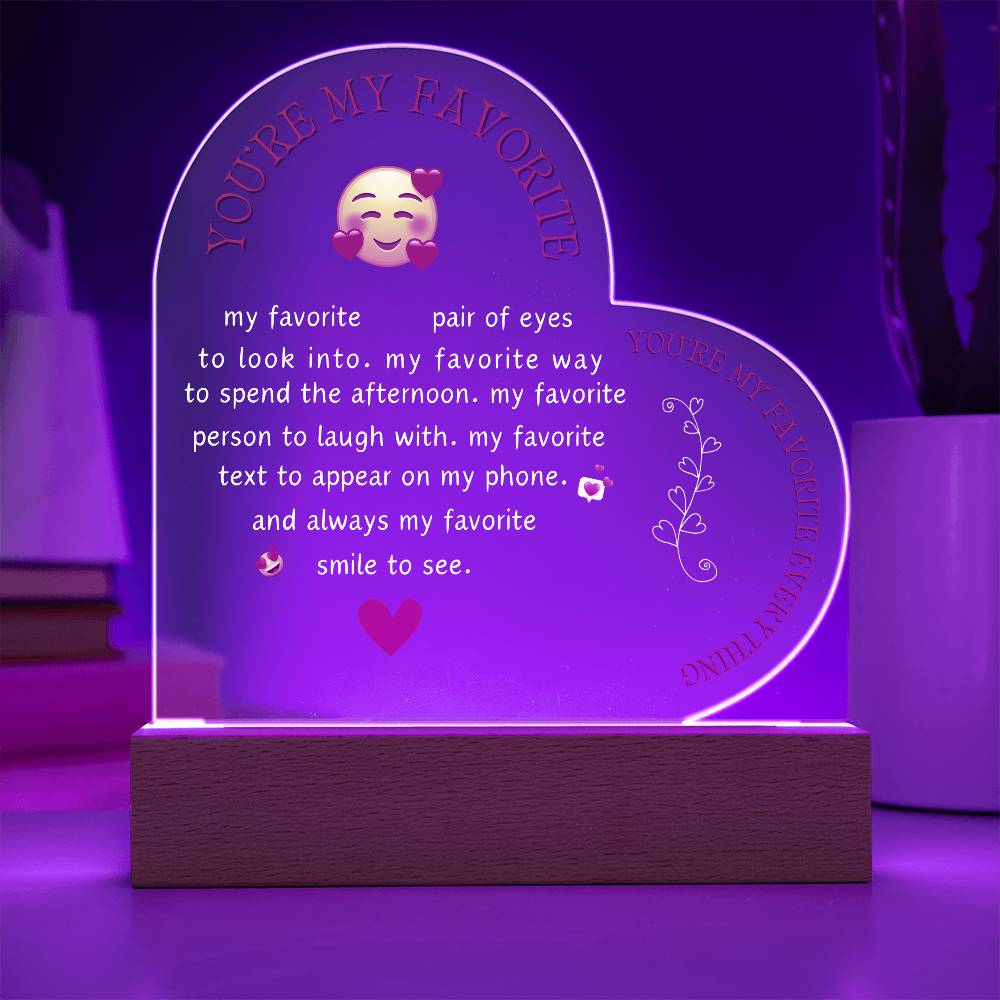 You're My Favorite Everything / Heart Acrylic with LED light