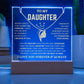 To My Daughter / Straighten Your Crown / Keepsake Acrylic Bundle with Forever Love Necklace
