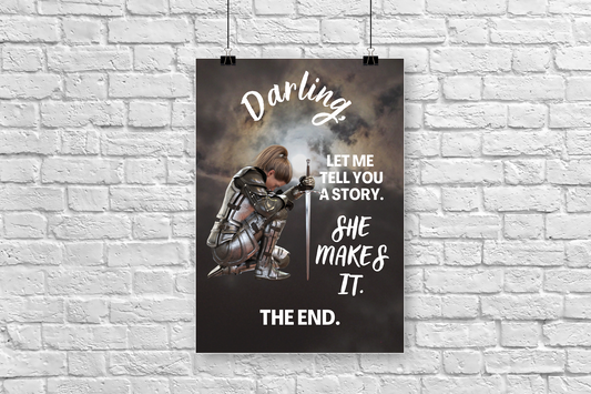 Darling "She Makes It"  Satin Portrait Poster